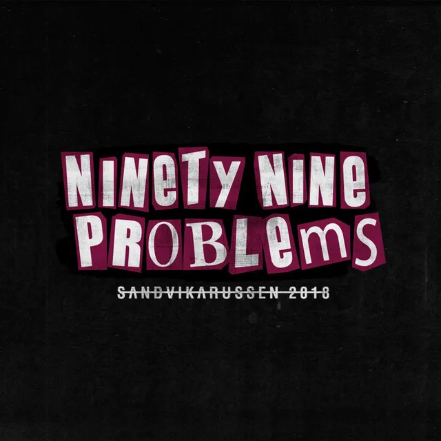 Ninety Nine Problems 2018 - Sandvikarussen