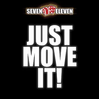 Just Move It! by Seven Eleven