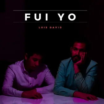 Fui Yo by Luis David