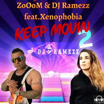 KEEP MOVIN 2 by DJ Ramezz