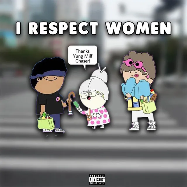 I Respect Women