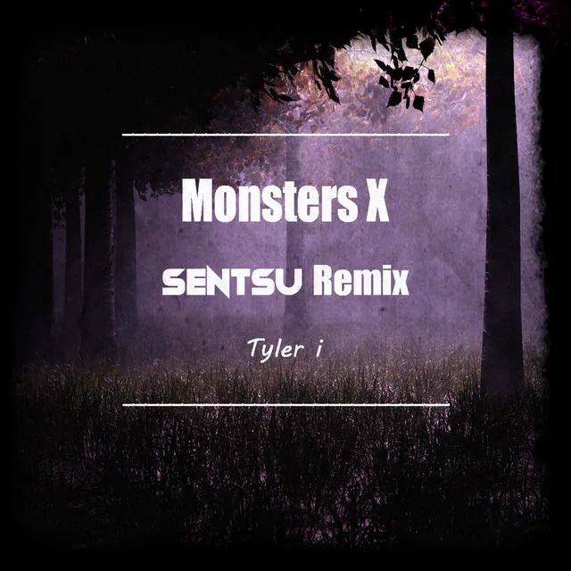 MONSTERS X - SENTSU Remix