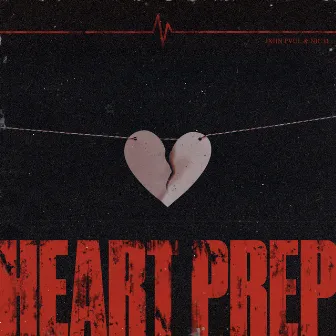 Heart Prep by JXHN PVUL