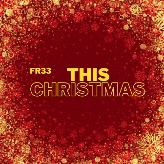 This Christmas by Fr33