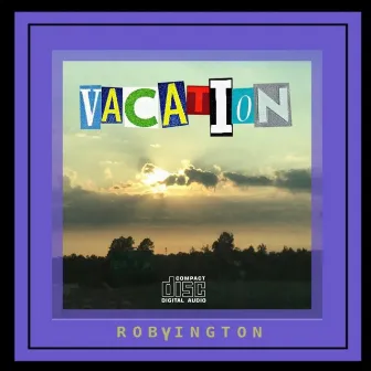 Vacation:preview by Robyington