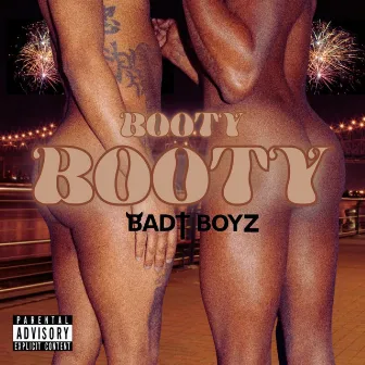 Booty Booty by Badt Boyz