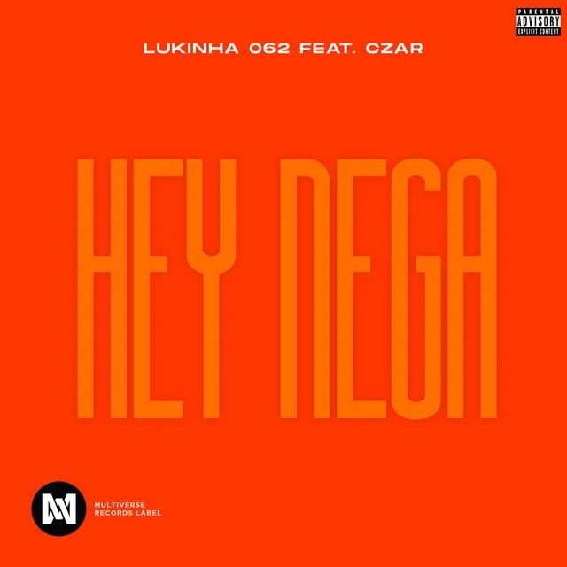 Hey Nega (feat. Czar)