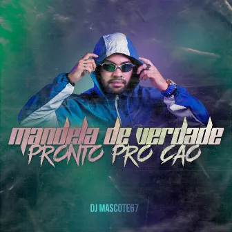 Mandela de Verdade, Pronto pro Caô by 2rNoBeat