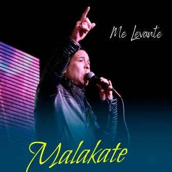 Me Levante by Malakate