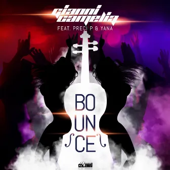 Bounce (Extended Mix) by Gianni Camelia