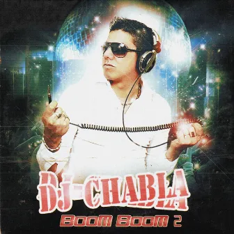 Boom Boom 2 by DJ Chabla