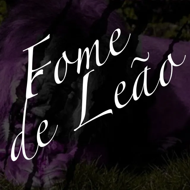 Fome de Leão