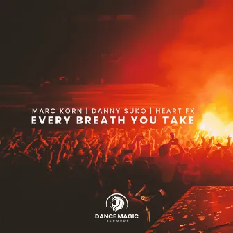 Every Breath You Take by HEART FX