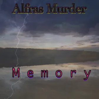 Memory by Alfras Murder