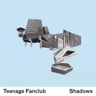 Shadows by Teenage Fanclub