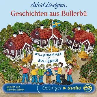 Geschichten aus Bullerbü by Wir Kinder aus Bullerbü