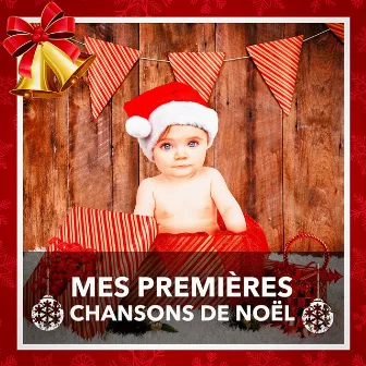 Mes premières chansons de Noël by Traditionnel