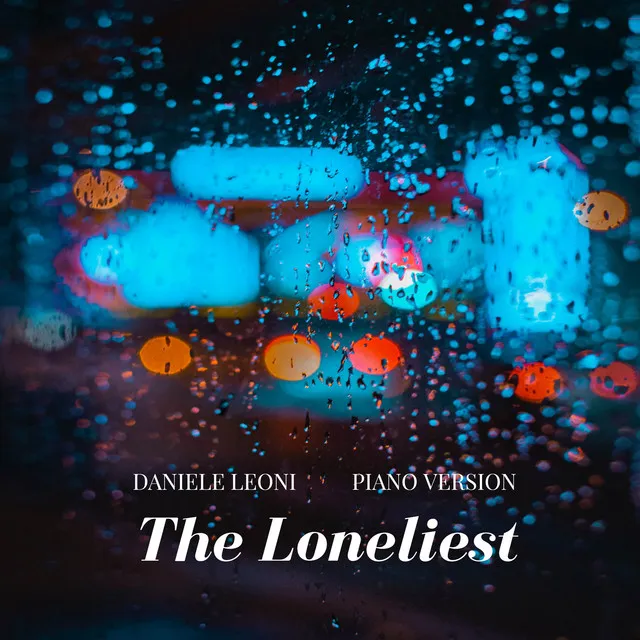 The Loneliest - Piano Version