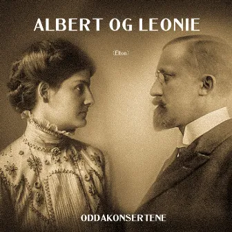 Albert & Leonie by Oddakonsertene