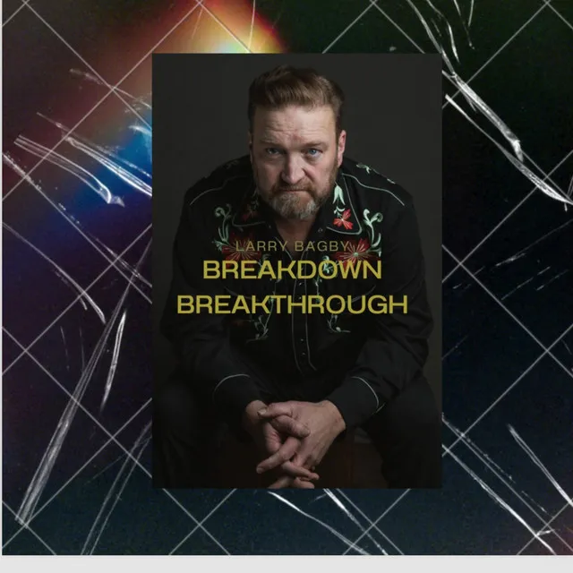 BREAKDOWN BREAKTHROUGH