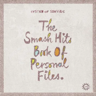 The Smash Hits Book of Personal Files EP by System Of Survival