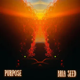 Purpose by Bria Seed