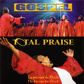 La Passion de Christ by Total Praise