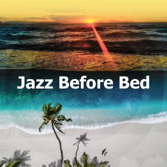 Jazz Before Bed by Unknown Artist