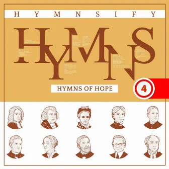 Hymns of Hope: Christian Hymns for Your Soul (Worship Songs with Instrumentals)[Hymnsify Worship Music Volume 4] by Hymnsify