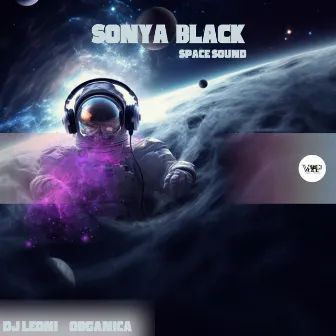 Space Sound (Dj Leoni Remix) by Sonya Black