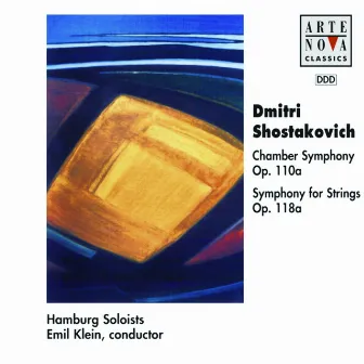 Shostakovich: Chamber Sym. Op. 110 a/Symphony For Strings Op 118 a by Emil Klein