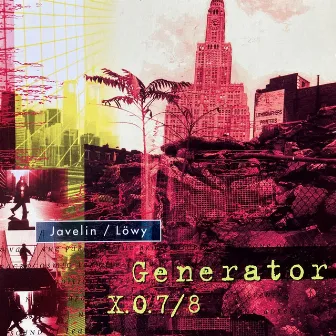 Generator X.0.7/8 by Ion Javelin