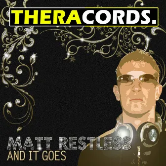 And It Goes by Matt Restless