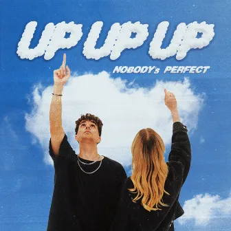 Up, Up, Up (Nobody’s perfect) by Beats by Luca