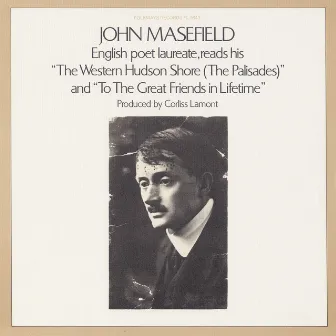 John Masefield Reads His Poetry by John Masefield