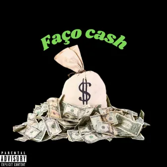 Faço cash by OGBoyRicch