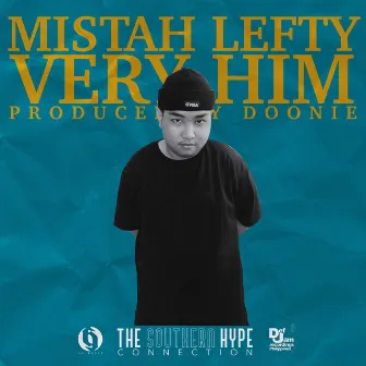 VERY HIM by Mistah Lefty