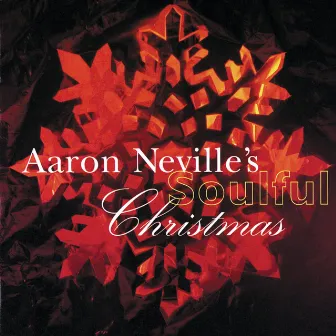 Aaron Neville's Soulful Christmas by Aaron Neville