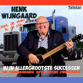 Mijn Allergrootste Successen by Henk Wijngaard