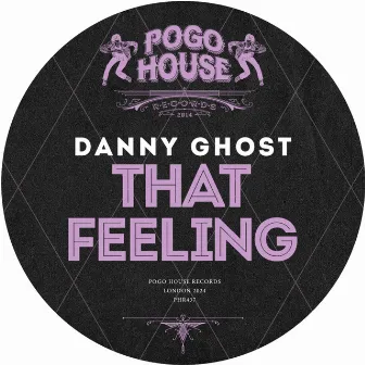 That Feeling by Danny Ghost