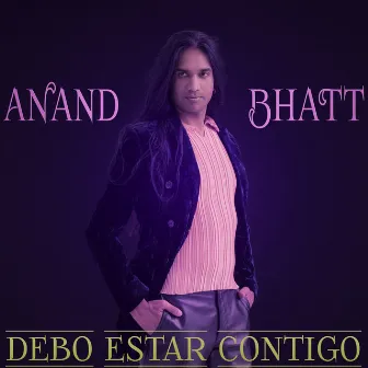 Debo Estar Contigo by Anand Bhatt