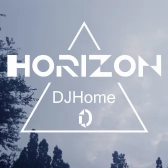 Horizon by DJhome