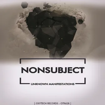 Unknown Manifestations by Nonsubject