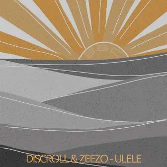 Ulele by Discroll