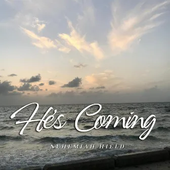 He's Coming! by Nehemiah Hield