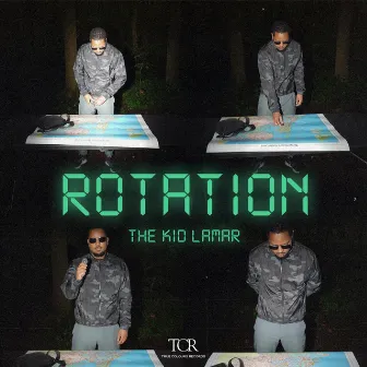 ROTATION by THE KID LAMAR