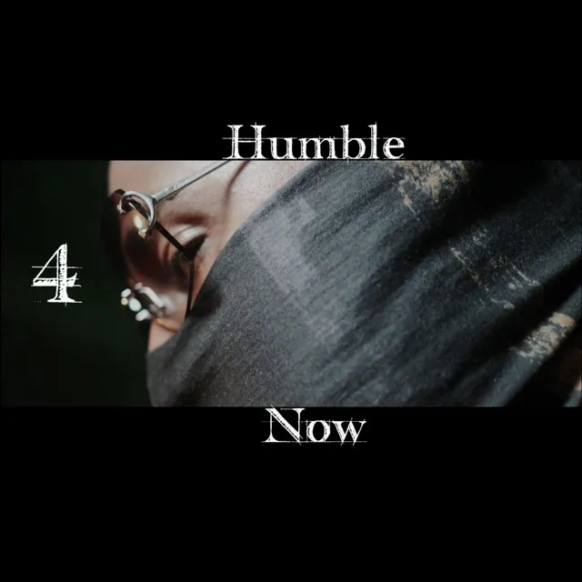 Humble 4 Now