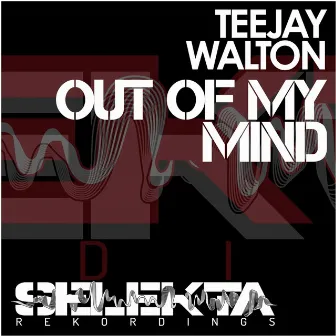 Out of My Mind by TeeJay Walton