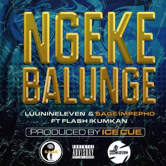 Ngeke Balunge by Luu Nineleven