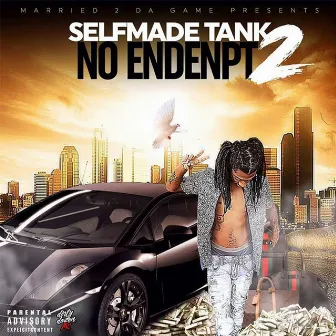 No Ended, Pt. 2 by Selfmade Tank